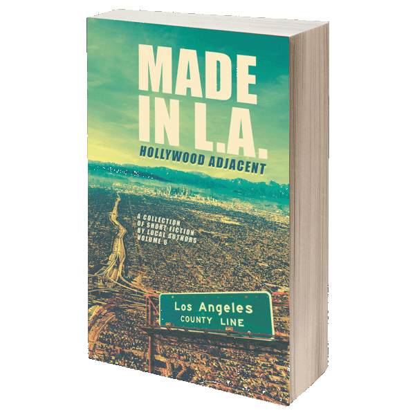Made in L.A. Vol. 6: Hollywood Adjacent – paperback